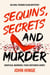 Sequins, Secrets and Murder - The Hon. Phoebe Elkin Book 1, #1