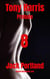 Tony Harris Prelude: Book 8 - Tony Harris Prelude, #1
