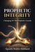 Prophetic Integrity
