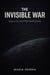 The Invisible War