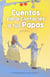 Cuentos para Contarles a tus Papás: Historias Inspiradoras basadas en las 5 Leyes Biológicas, el valiente mensaje de la Nueva Medicina Germánica del Dr. Hamer para niños y niñas - Homeschooling, #2