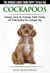 Cockapoos - The Owners Guide from Puppy to Old Age - Buying, Caring For, Grooming, Health, Training and Understanding Your Cockapoo Dog