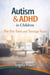 Autism & ADHD in Children: The Pre-Teen and Teenage Years - The Autism & ADHD Parenting  Series', #7
