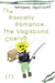The Rascally Romance: The Vagabond Cherub - The Rascally Romance, #1