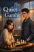 The Quiet Gambit: A Clean YA Chess Club Romance