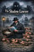 The Shadow Lawyer - The Shadow Lawyer, #1