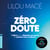 Zéro doute