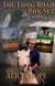 The Long Road Box Set: Books 1-3 - The LONG ROAD series, #6
