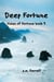 Deep Fortune - Tides of Fortune, #3
