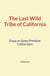 The Last Wild Tribe of California - Essay on Some Primitive Californians