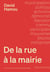 De la rue à la mairie - Une sociologie du municipalisme