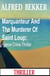 Marquanteur And The Murderer Of Saint Loup: France Crime Thriller