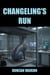 Changeling's Run