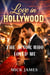The Actor Who Loved Me - Love in Hollywood, #21
