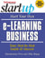 Start Your Own e-Learning Business - Your Step-By-Step Guide to Success