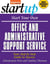 Start Your Own Office and Administrative Support Service - Your Step-By-Step Guide to Success