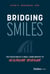 Bridging Smiles - The Evolution of a Small-Town Dentist to Healthcare Renegade