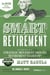 SMART Retirement (3rd Edition) - Discover The Strategic Movement Around Retirement Taxation®