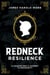 Redneck Resilience - A Country Boy's Journey To Prosperity