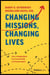 Changing Missions, Changing Lives - How A Change Agent Can Turn The Ship And Create Impact