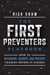 First Preventers Playbook - How to Intervene, Disrupt, and Prevent Tragedy Before It Strikes