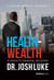 Health - Wealth - 9 Steps To Financial Recovery