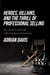 Heroes, Villains, and the Thrill of Professional Selling - Your Guide to Directing a Winning Buying Experience