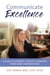 Communicate Excellence - A Guide To Authentic, Positive, Consistent Front Desk Communication