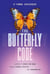 The Butterfly Code - Learning to Spread Your Wings Through Personal Evolution and Transformation