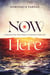 Now Here - A Journey from Toxic Boss to Conscious Connector