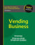 Vending Business - Step-by-Step Startup Guide