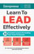 Learn to Lead Effectively - 33 Essential Lessons on Guiding Your Team to Success