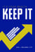 It's Your Wealth-Keep It - The Definitive Guide to Growing, Protecting, Enjoying, and Passing On Your Wealth