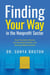 Finding Your Way in the Nonprofit Sector - Your Portable Mentor for Avoiding Pitfalls and Seizing Opportunities
