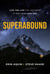 Superabound - Live the Life the Universe is Dreaming for You