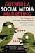 Guerrilla Social Media Marketing - 100+ Weapons to Grow Your Online Influence, Attract Customers, and Drive Profits