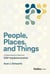 People, Places, and Things - A Framework for Pain-Free ERP Implementation