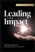 Leading for Impact - The CEO's Guide to Influencing with Integrity