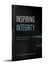 Inspiring Integrity - How to Win with Compliance and Propel Performance