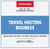 Travel Hosting Business - Step-By-Step Startup Guide