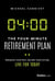The Four-Minute Retirement Plan - Preserve Your Past, Secure Your Future, Live for Today
