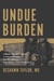 Undue Burden - A Black, Woman Physician on Being Christian and Pro-Abortion in the Reproductive Justice Movement