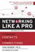 Networking Like a Pro - Turning Contacts into Connections