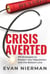 Crisis Averted - PR Strategies to Protect Your Reputation and the Bottom Line