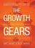 Growth Gears - Using A Market-Based Framework To Drive Business Success