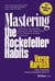 Mastering the Rockefeller Habits (22nd Anniversary Edition) - The Keys to Successfully Scaling Any Organization (From Startup to Scaleup to Unicorn)