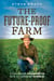 Future-Proof Farm - Changing Mindsets In A Changing World