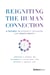 Reigniting the Human Connection - A Pathway to Diversity, Equity, and Inclusion in Healthcare