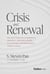 Crisis and Renewal - Reflections on Leadership, Empathy, and Resilience by a Global Entrepreneur from Taiwan