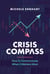 Crisis Compass - How to Communicate When It Matters Most